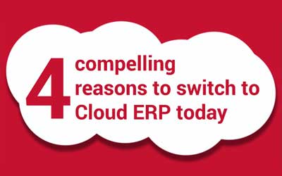 4 compelling reasons to switch to Cloud ERP today